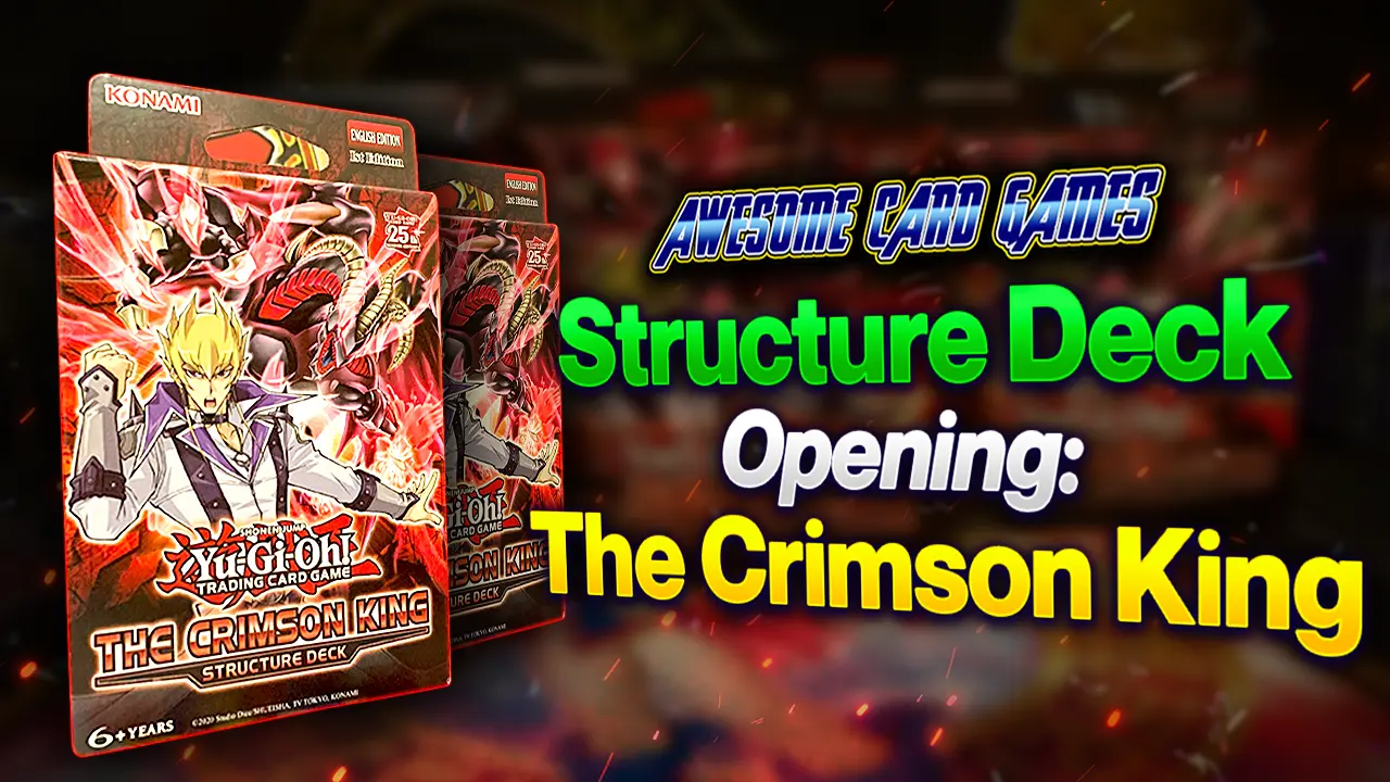 Structure Deck Opening The Crimson King